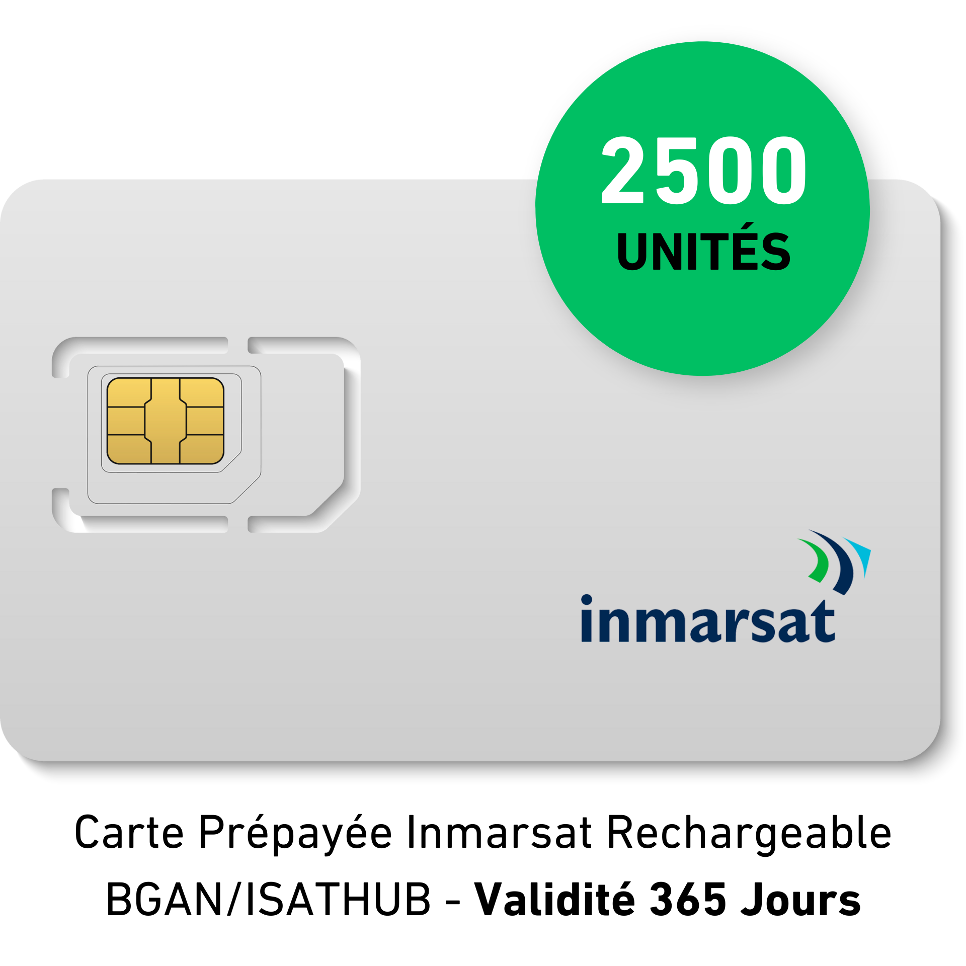 Carte Prépayée INMARSAT Rechargeable BGAN/IsatHub - 2500 UNITES - 365 JOURS